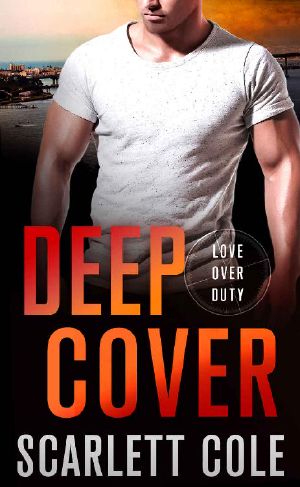[Love Over Duty 03] • Deep Cover · A Love Over Duty Novel